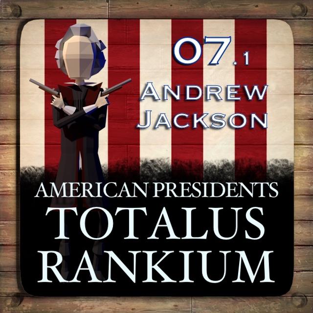 7.1 Andrew Jackson - podcast episode cover
