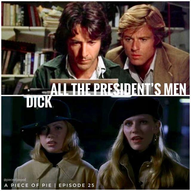 All the President's Men & Dick - podcast episode cover
