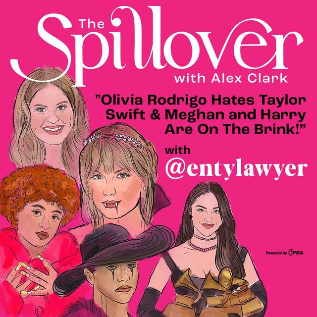 “Olivia Rodrigo Hates Taylor Swift & Meghan and Harry Are On The Brink!” - With Hollywood Insider @EntyLawyer - podcast episode cover