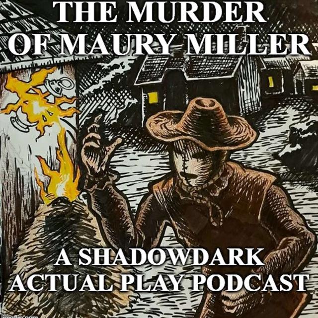The Murder of Maury Miller, Chapter 1 (Patreon Preview!) - podcast episode cover