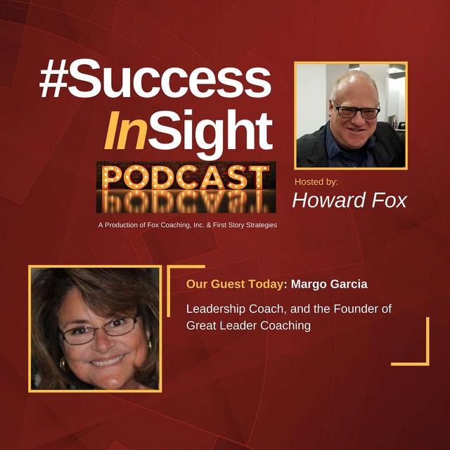 Margo Garcia, Leadership Coach and the Founder of Great Leader Coaching - podcast episode cover