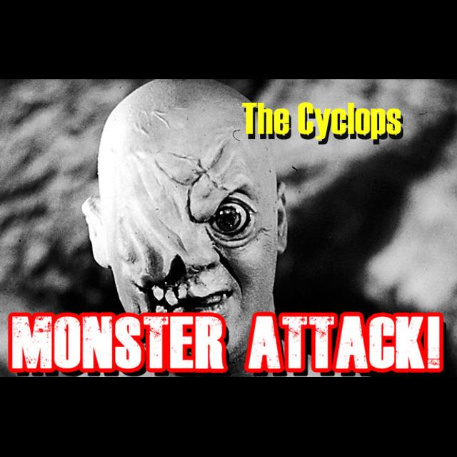The Cyclops | Monster Attack Ep.131 - podcast episode cover