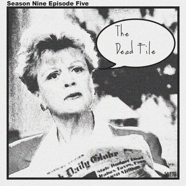 S09E05 -The Dead File - podcast episode cover