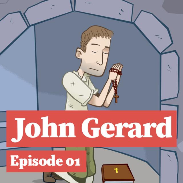 John Gerard and how he escaped the Tower of London - podcast episode cover