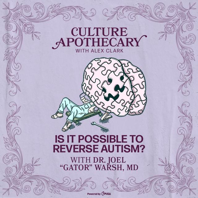 Is It Possible To Reverse Autism? | Dr. Joel “Gator” Warsh, MD - podcast episode cover