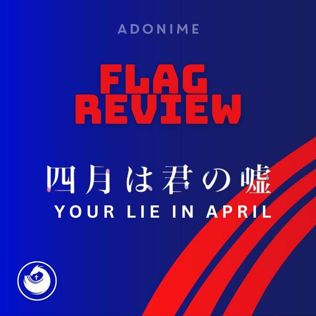 Flag Review: Your Lie In April - podcast episode cover