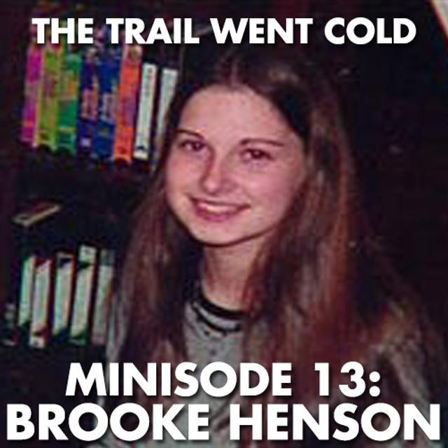 The Trail Went Cold - Minisode 13 - Brooke Henson - podcast episode cover