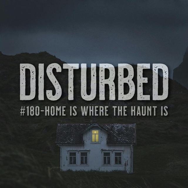 #180 - Home Is Where The Haunt Is - podcast episode cover
