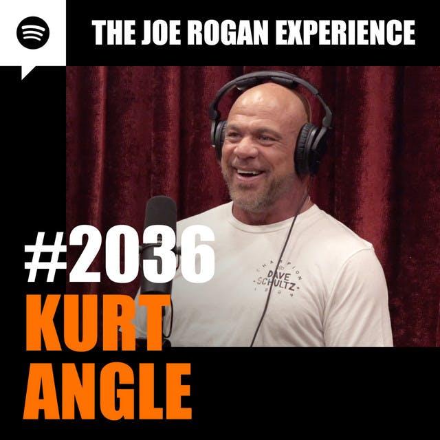 #2036 - Kurt Angle - podcast episode cover