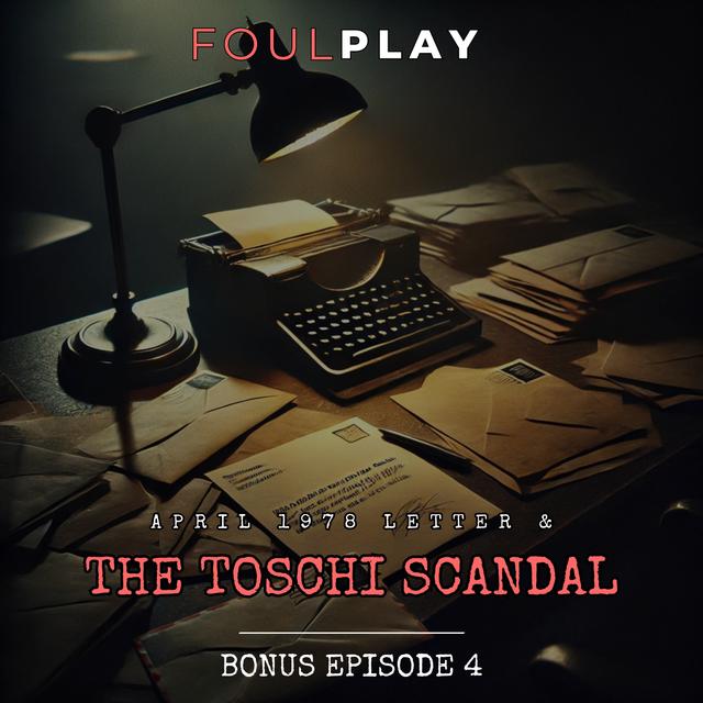 Bonus Episode 4: April 1978 & The Toschi Scandal - podcast episode cover