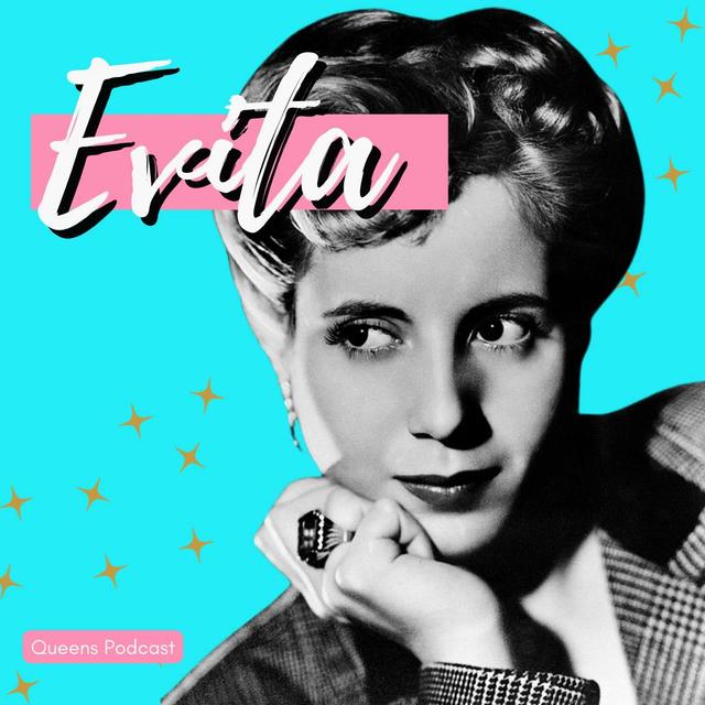 Evita: Eva Perón part 1 - podcast episode cover