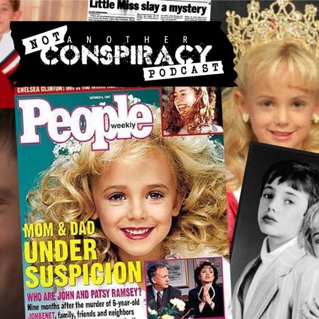 #16 - Who Killed JonBenet Ramsey? Was it Burke? Is she Katy Perry? - podcast episode cover