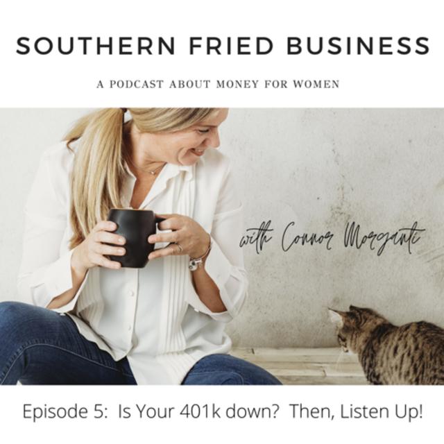 Is Your 401k Down? Then, Listen Up! - podcast episode cover