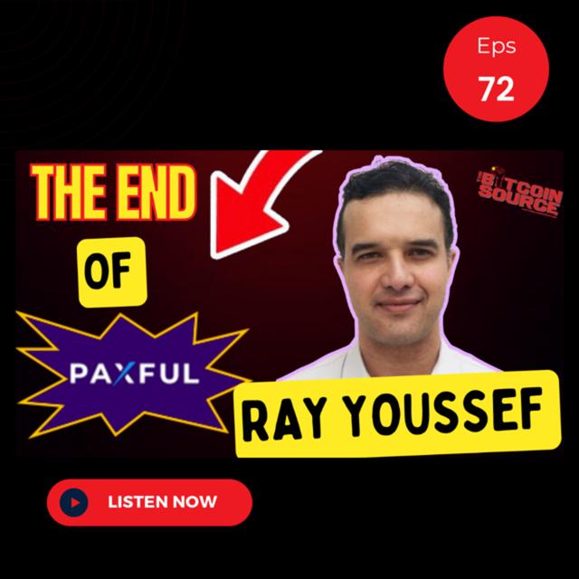 What Caused the Paxful Platform to Shut Down! with Ray Youssef - podcast episode cover