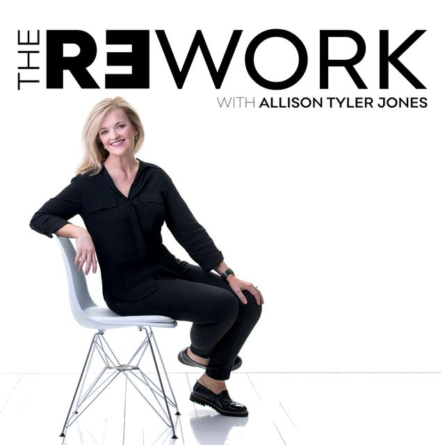 The ReWork with Allison Tyler Jones - podcast cover