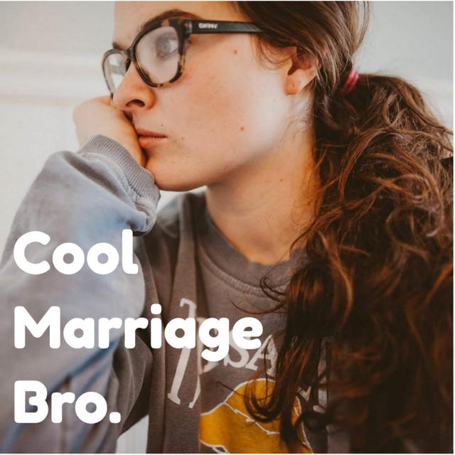 Cool Marriage Bro. - podcast cover
