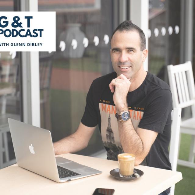 G & T with Glenn Dibley from Fairway Financial Advice - podcast cover