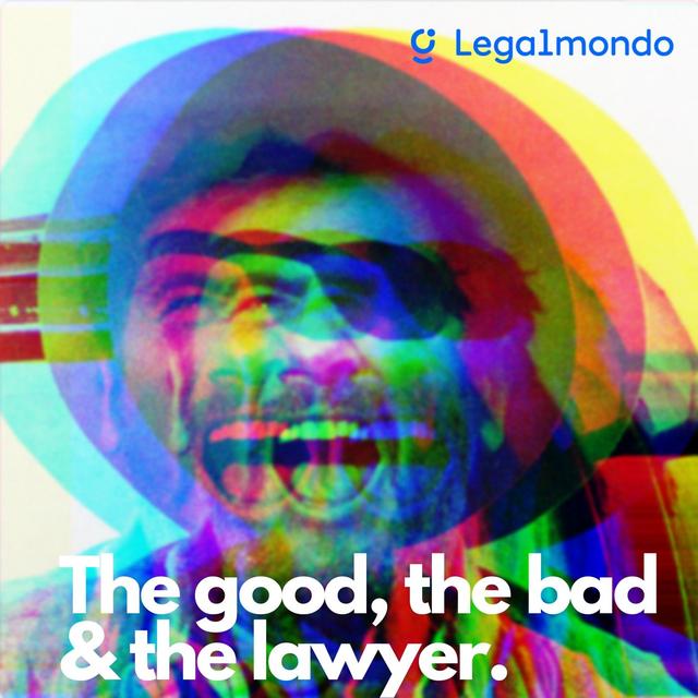 The Good the Bad and the Lawyer - podcast cover