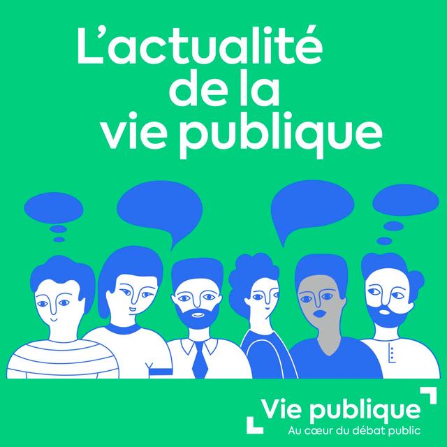 L’actualité de la vie publique - podcast cover
