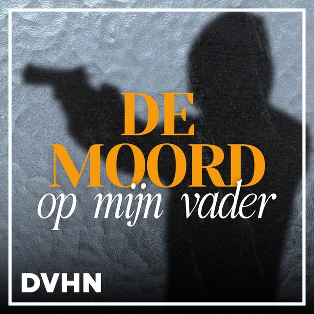 De moord op mijn vader - podcast cover