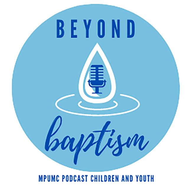 Beyond Baptism - podcast cover
