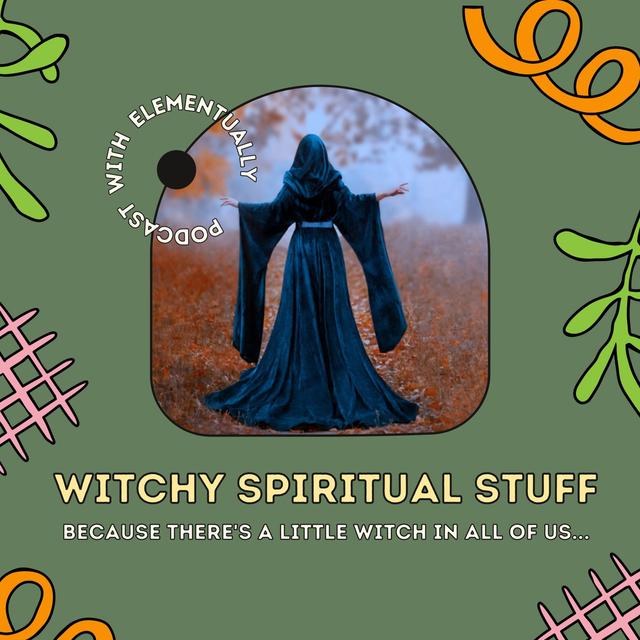Witchy Spiritual Stuff - podcast cover