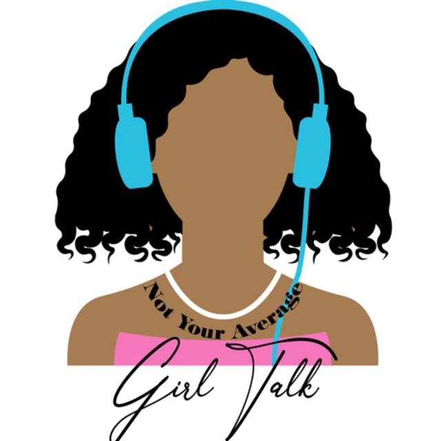 Not Your Average Girl Talk - podcast cover