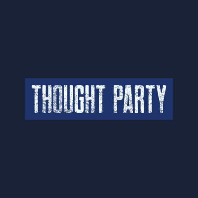 Thought Party - podcast cover