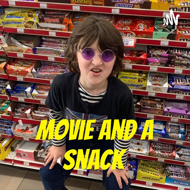 Movie and a Snack - podcast cover