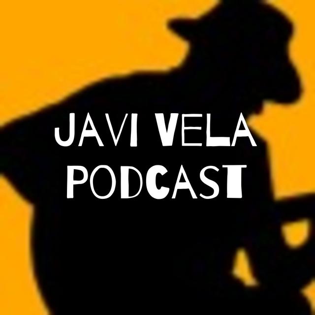 Javi Vela Podcast - podcast cover