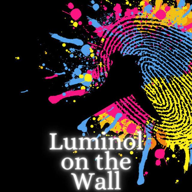 Luminol on the Wall - podcast cover