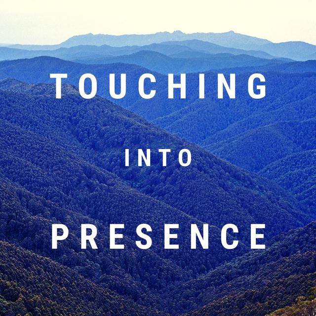 Touching Into Presence - podcast cover