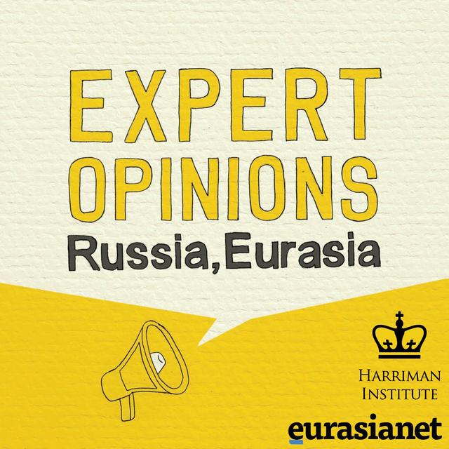 Expert Opinions: Russia, Eurasia - podcast cover