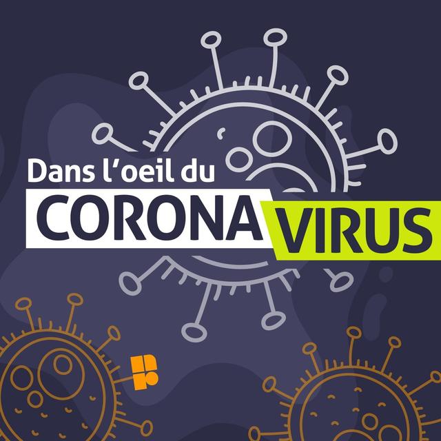 Dans l’œil du coronavirus - podcast cover