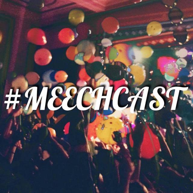Meechcast - podcast cover