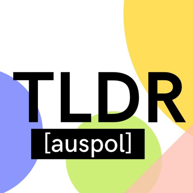 TLDR [auspol] - podcast cover