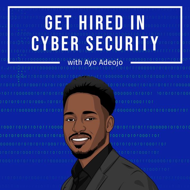 Get Hired In Cyber Security - podcast cover