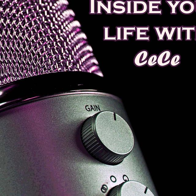 Inside Your Life with CeCe - podcast cover