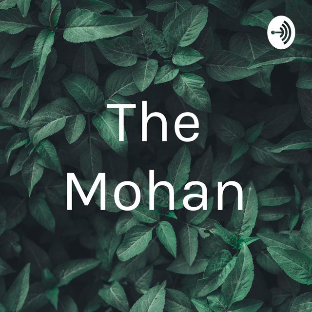 The Mohan - podcast cover