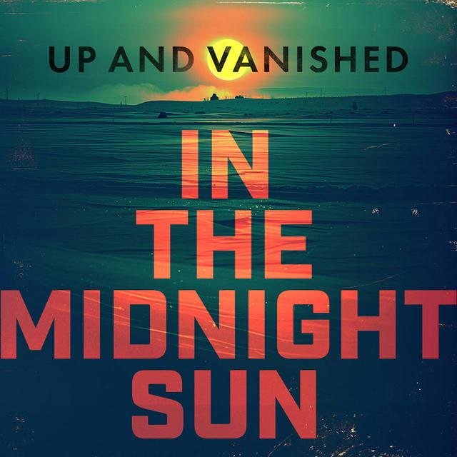 Up and Vanished - podcast cover