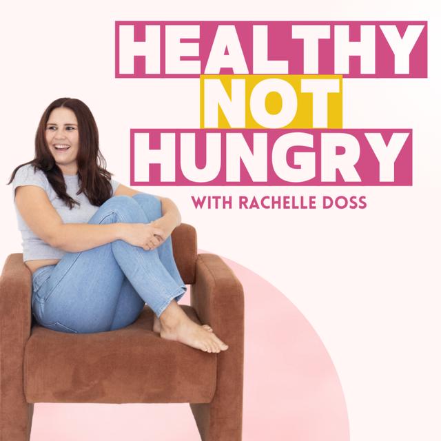 Healthy NOT Hungry - podcast cover