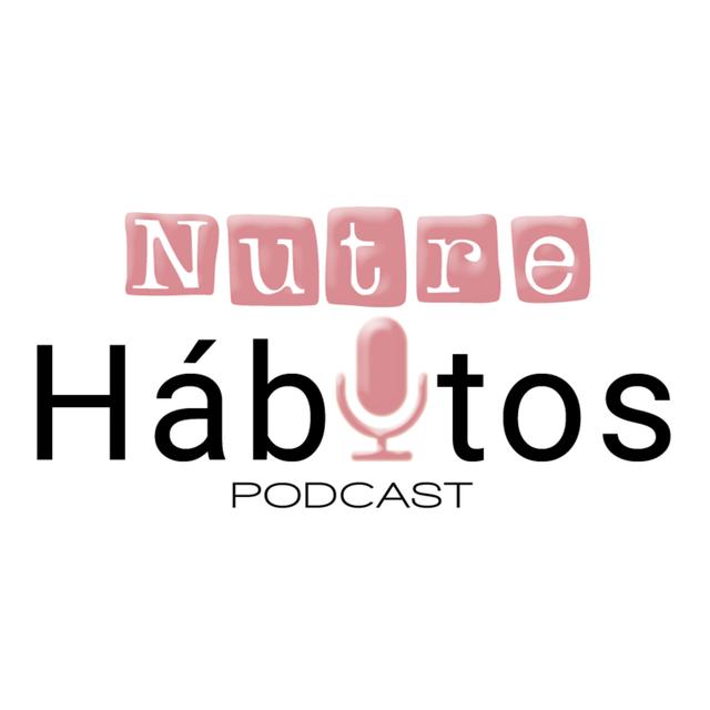 Nutre Hábitos - podcast cover