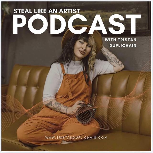 Steal Like An Artist with Tristan Duplichain - podcast cover