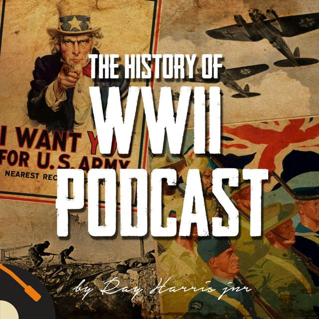 The History of WWII Podcast - podcast cover