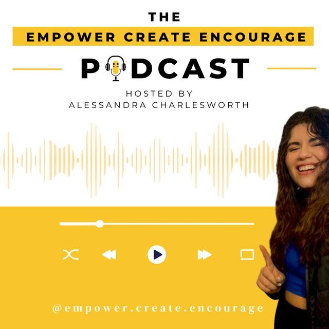 The Empower Create Encourage Podcast - podcast cover