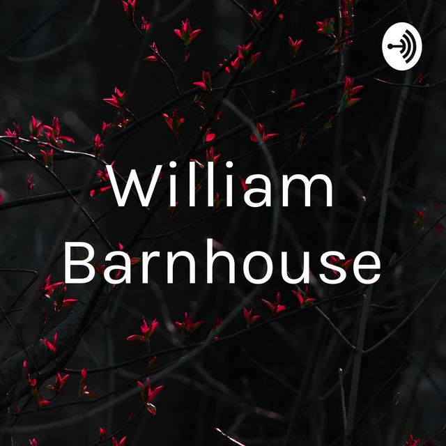 William Barnhouse - podcast cover