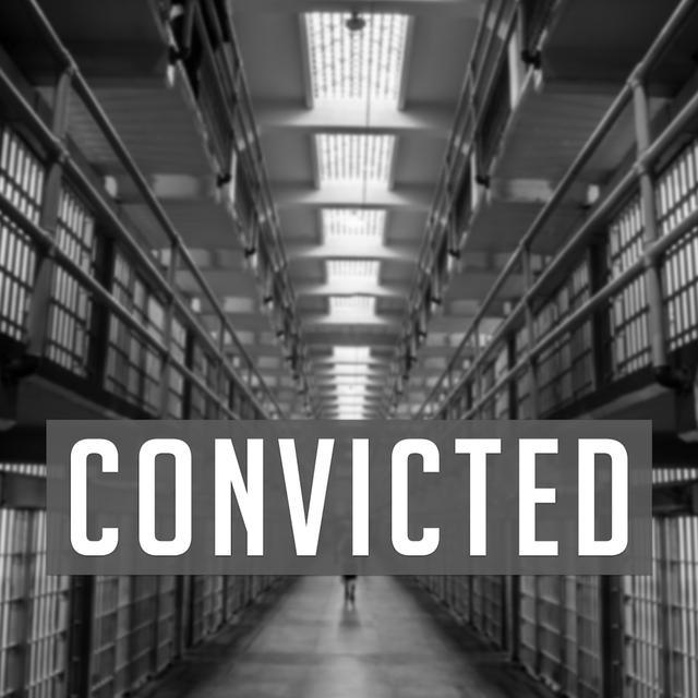 Convicted - podcast cover