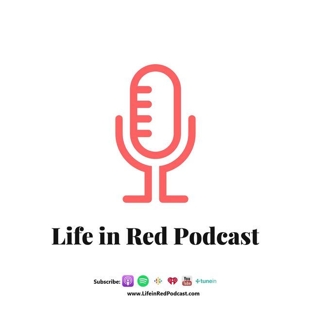 Life in Red Podcast - podcast cover