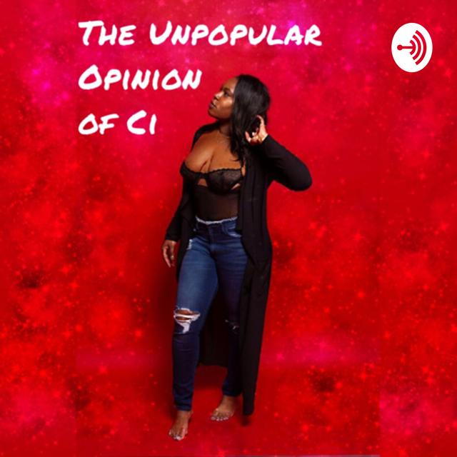 The Unpopular Opinion of Ci - podcast cover