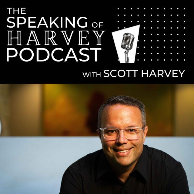 The Speaking of Harvey Podcast - podcast cover